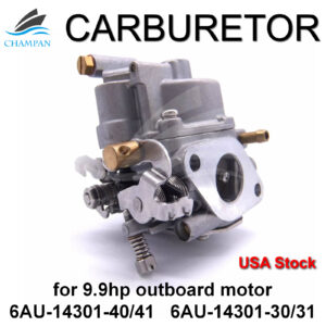 CHAMPAN 6AU carburetor for yamaha 8hp 9.9HP T9.9G F9.9F 4-Stroke outboard Engine, Ref No. 6AU-14301-40/41, fit Hidea model 9.9hp boat Motors, Electric Start